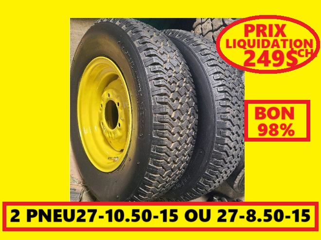 Pneus John Deere PNEU 27-10.50-15 USAGÉ  OU 27-8.50-15 MONTÉ SUR ROUE COMME NEUF